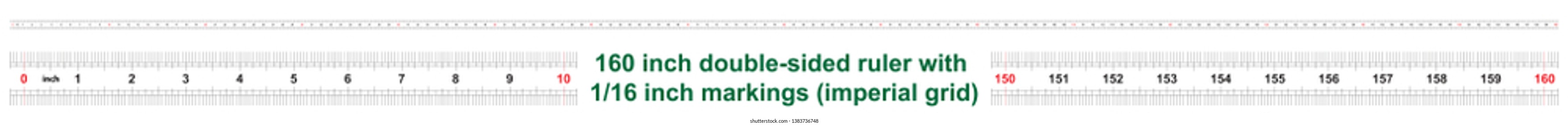 160 inch double-sided ruler. Marking accuracy is one sixteenth of an inch. Imperial grid