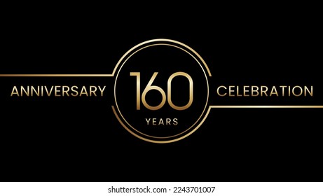 160 year anniversary. Anniversary template design with golden ring. Logo Vector Illustration