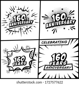 160 years anniversary logo collection. 160th years anniversary celebration comic logotype. Pop art style vector and illustration.