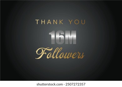 16000000  OR 16m followers celebration. Thank you 16000000  followers congratulation template banner. banner for social 16m friends and followers. celebrate subscribers and followers.
