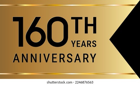 160th Anniversary. Anniversary template design with golden text and ribbon for birthday celebration event. Vector Template Illustration