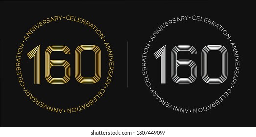 160th birthday. One hundred and sixty years anniversary celebration banner in golden and silver colors. Circular logo with original numbers design in elegant lines.