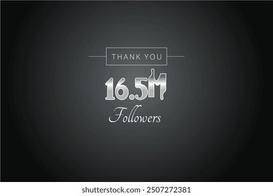 16500000  OR 16.5m followers celebration. Thank you 16500000  followers congratulation template banner. banner for social 16.5m friends and followers. celebrate subscribers and followers.
