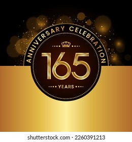 165th Anniversary Celebration. logo design with golden numbers and text for birthday celebration event, invitation, wedding, greeting card, banner, poster, flyer, brochure. Logo Vector Template