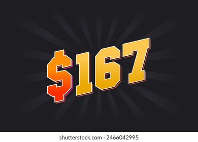 167 Dollar American Money vector text symbol. $167 USD United States Dollar stock vector