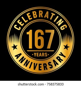 167 years anniversary logo template. Vector and illustration.