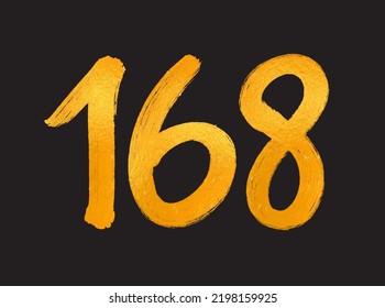 168 Number logo vector illustration, 168 Years Anniversary Celebration Vector Template,  168th birthday, Gold Lettering Numbers brush drawing hand drawn sketch, number logo design for print, t shirt