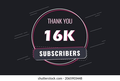 16K Subscribers, Thank you Subscribers Banner, card, vector illustration design
