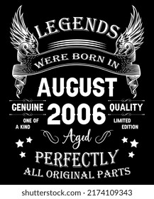 16th Birthday Vintage Legends Born In August 2006 16 Years Old