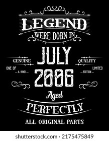 16th Birthday Vintage Legends Born In July 2006 16 Years Old