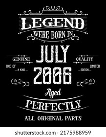 16th Birthday Vintage Legends Born In July 2006 16 Years Old