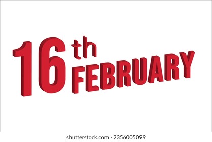 16th February , Daily calendar time and date schedule symbol. Modern design, 3d rendering. White background.