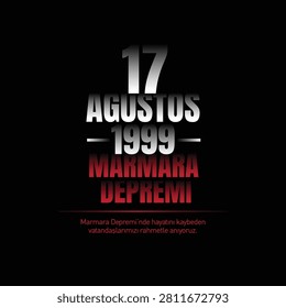 17 ağustos 1999 deprem. 17 agustos depremi. 99 depremi Gölcük. Marmara depremi. Turkish Translation: August 17 1999 Marmara earthquake. We remember our fellow citizens who lost their lives in the Marmara earthquake with mercy.
