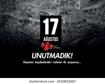 Tradução: 17 de agosto. Nós não esquecemos! Recordamos com misericórdia aqueles que perderam a vida...