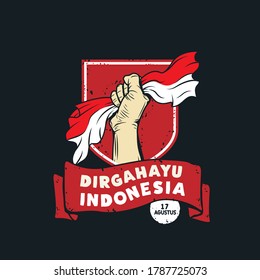 17 Agustus, Dirgahayu Republik Indonesia. Translation : 17 August, Indonesian Independent Day. vector illustration flag and hands clenched. 