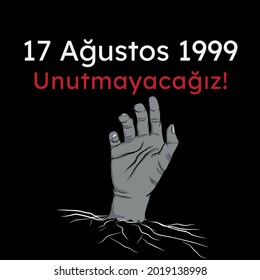 17 AUGUST : 1999 Great Izmit earthquake, social media design Translation: 17 August we will not forget