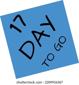 17 day to go sign vector art illustration with fantastic font and nice blue black color. Countdown days banner counts sale time. Nine, eight, seven, six, five, four, three, two, one, zero days.