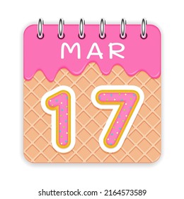 17 day of the month. March. Waffle cone calendar with melted ice cream. 3d daily icon. Date. Week Sunday, Monday, Tuesday, Wednesday, Thursday, Friday, Saturday. White background. Vector illustration.