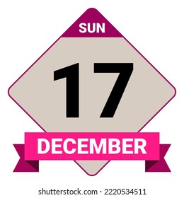 17 December, Sunday. Date template. Useful design for calendar or event promotion. Vector illustration EPS 10 File. Isolated on white background.