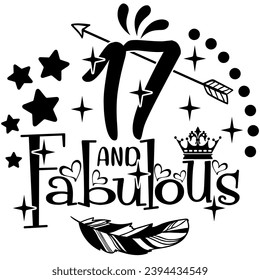 17 and fabulous birthday black vector graphic design