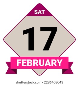 17 February, Saturday. Date template. Useful design for calendar or event promotion. Vector illustration EPS 10 File. Isolated on white background. 