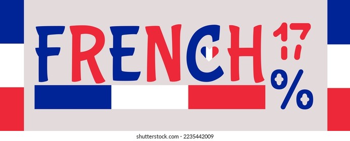 17% French sign label vector art illustration with flag color. Blue, white and red color. French Banner template design for social media and website