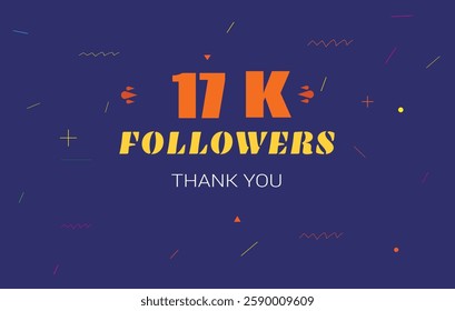 17 k followers thank you. 17000 subscribers vector illustration social media post subscribers