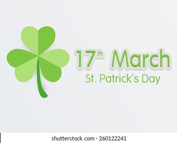 17 March, Happy St. Patrick's Day celebration with Irish lucky shamrock leaf, can be used as greeting or invitation card design. 