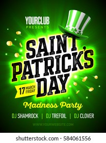 17 March Saint Patrick's Day madness party poster design with bright flash on green background party hat and coins nightclub invitation vector illustration