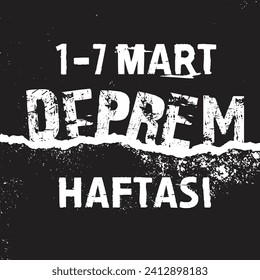 1-7 MART DEPREM HAFTASI
1-7 MARCH EARTHQUAKE WEEK