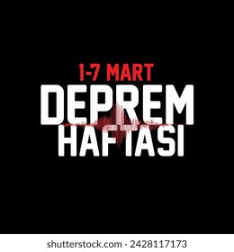 1-7 Mart Deprem Haftası Kutlu Olsun
Turkish translation: 1-7 March earthquake week