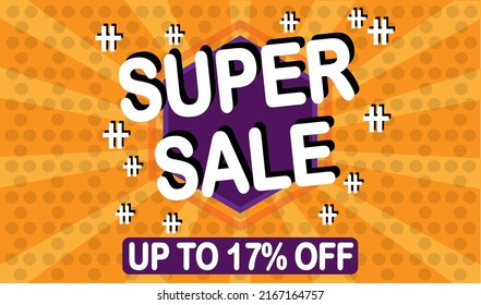 17% off. 17% Super sale modern design template. Banner orange background.