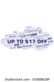 Up To $17 Off word cloud. Wordcloud made with text only.