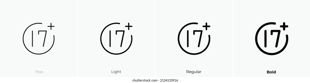 17 plus icon. Thin, Light Regular And Bold style design isolated on white background