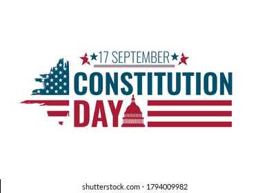 17 september - United States Constitution day. Typography concept  design for greeting card, poster, banner, flyer. Text and brush USA flag on white background. Vector illustration