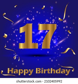 17 year anniversary card. Happy 17 year old birthday. Beautiful blue gradient color card with glitter and golden lettering. Modern designn for celebration. EPS 10 vector illustration. svg