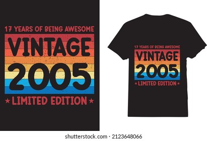 17 Year Old Gifts Vintage 2005 Limited Edition 17th Birthday T-Shirt svg