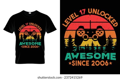 17 Years Old Retro Vintage 17th Birthday Level 17 Unlocked Awesome Since 2006 Funny Video Gaming Gift t-shirt svg