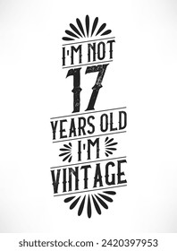 17 years vintage birthday. 17th birthday vintage tshirt design.