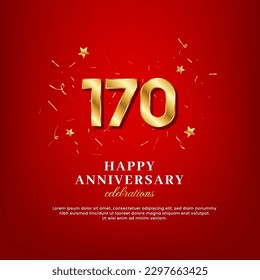 170 years of golden numbers, anniversary celebrating text, and anniversary congratulation text with golden confetti spread on a red background