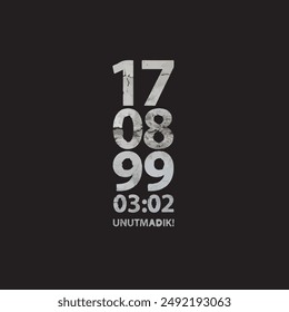 17.08.1999. 17 ağustos marmara depremi. gölcük depremi. Türkiye Deprem. Unutmadık. translation: 17.08.99. 03:02 we didn't forget!