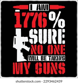 estoy 1776% seguro de que nadie tomará mi camiseta de pistolas