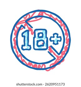 18 age restriction doodle icon sketch vector. 18 age limit restriction sign. isolated symbol illustration
