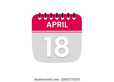 18 April month single day vector, illustration, calendar with red, off white and white color background calendar April 18