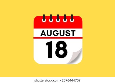 18 August month single day vector, illustration, calendar with red, black, white and yellow color background calendar August 18