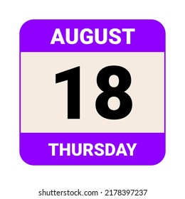 18 August, Thursday. Date template. Useful design for calendar or event promotion. Vector illustration EPS 10 File.