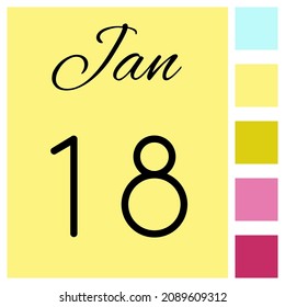 18 day of the month. 18 January. Cute calendar daily icon. Date day week Sunday, Monday, Tuesday, Wednesday, Thursday, Friday, Saturday.