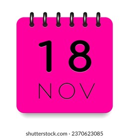 18 day of the month. November. Pink calendar daily icon. Black letters. Date day week Sunday, Monday, Tuesday, Wednesday, Thursday, Friday, Saturday. Cut paper. White background. Vector illustration.