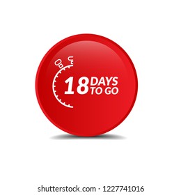 18 days to go label,sign,button. Vector stock illustration.