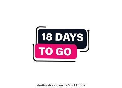 18 days to go,, sale countdown vector symbol, clock, time,  background, template 15 days to go, countdown, sticker, left banner, business, sale, label button
